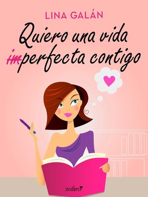 cover image of Quiero una vida (im)perfecta contigo